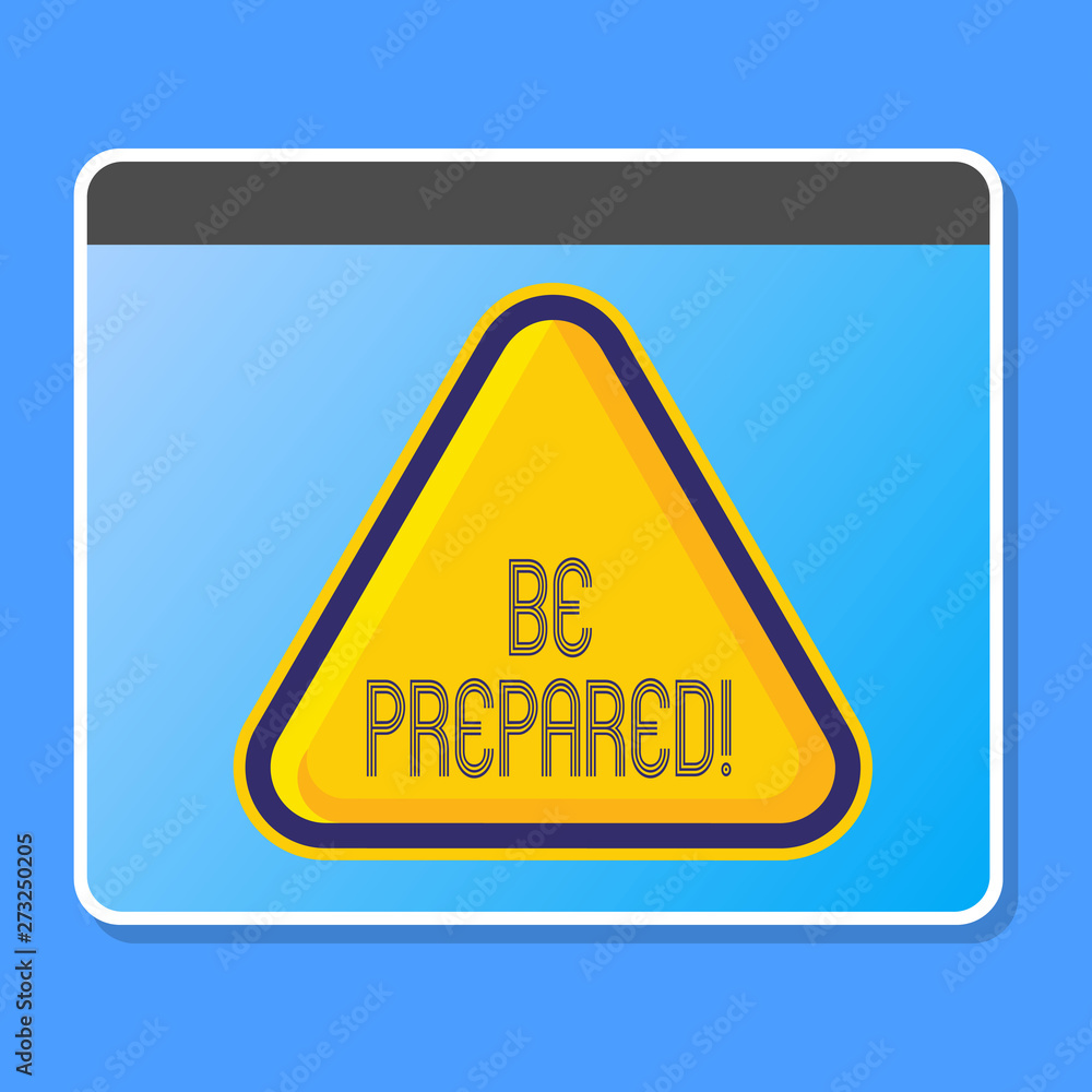 Word writing text Be Prepared. Business photo showcasing try be always ready to do or deal with something Blank Yellow Embossed Triangle with Border as Web Button In Tablet Screen Word writing text Be Prepared. Business photo showcasing try be always ready to do or deal with something Blank Yellow Embossed Triangle with Border as Web Button In Tablet Screen
