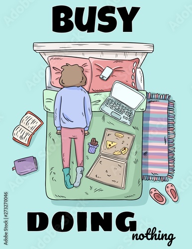 Busy doing nothing cute funny postcard. Girl procrastinating on the bed. Mess at home. Comic style image. Top view.