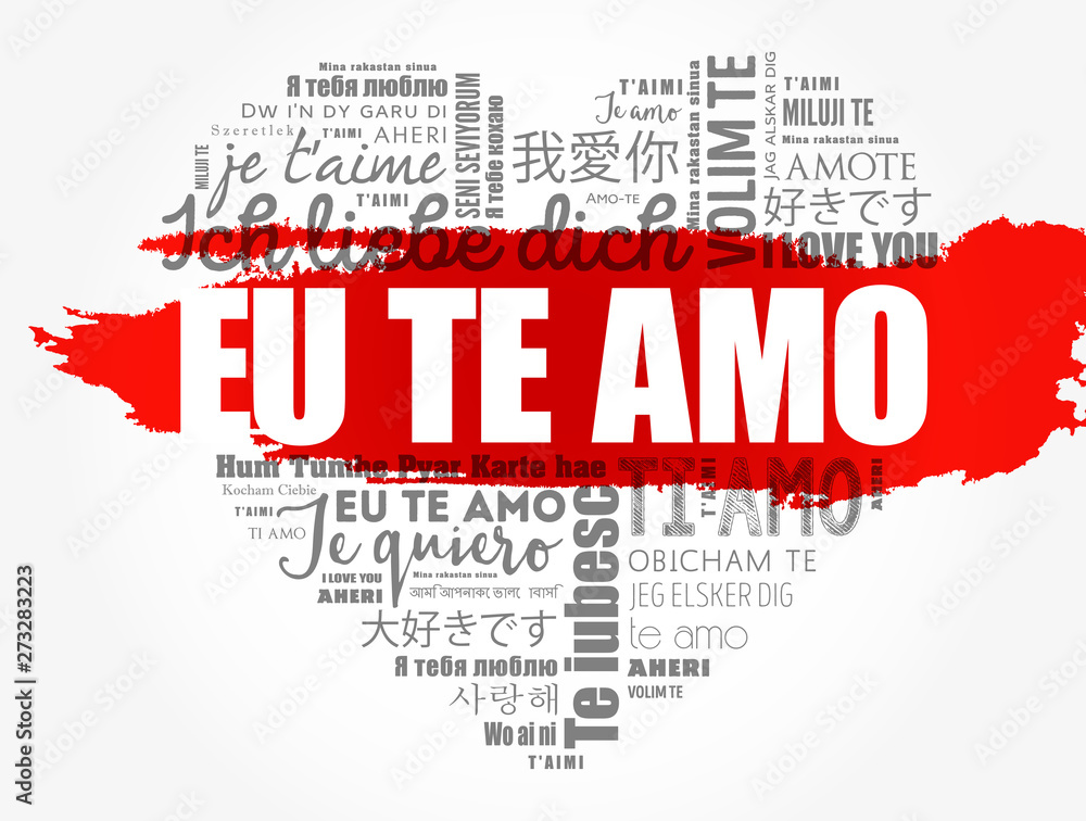 Eu Te Amo (I Love You in Portuguese) love heart word cloud in different