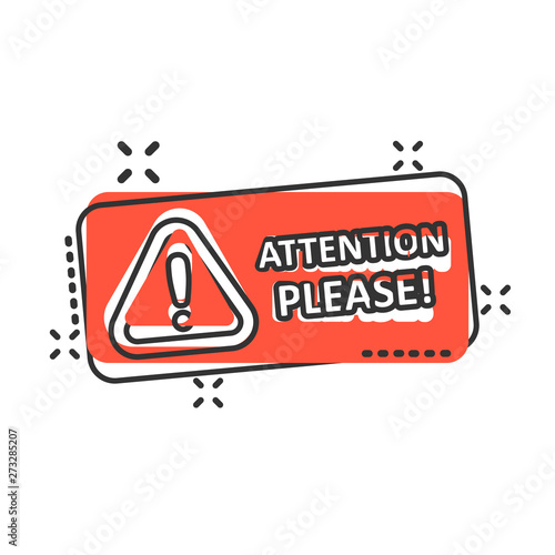 Attention please sign icon in comic style. Warning information vector cartoon illustration on white isolated background. Exclamation business concept splash effect.