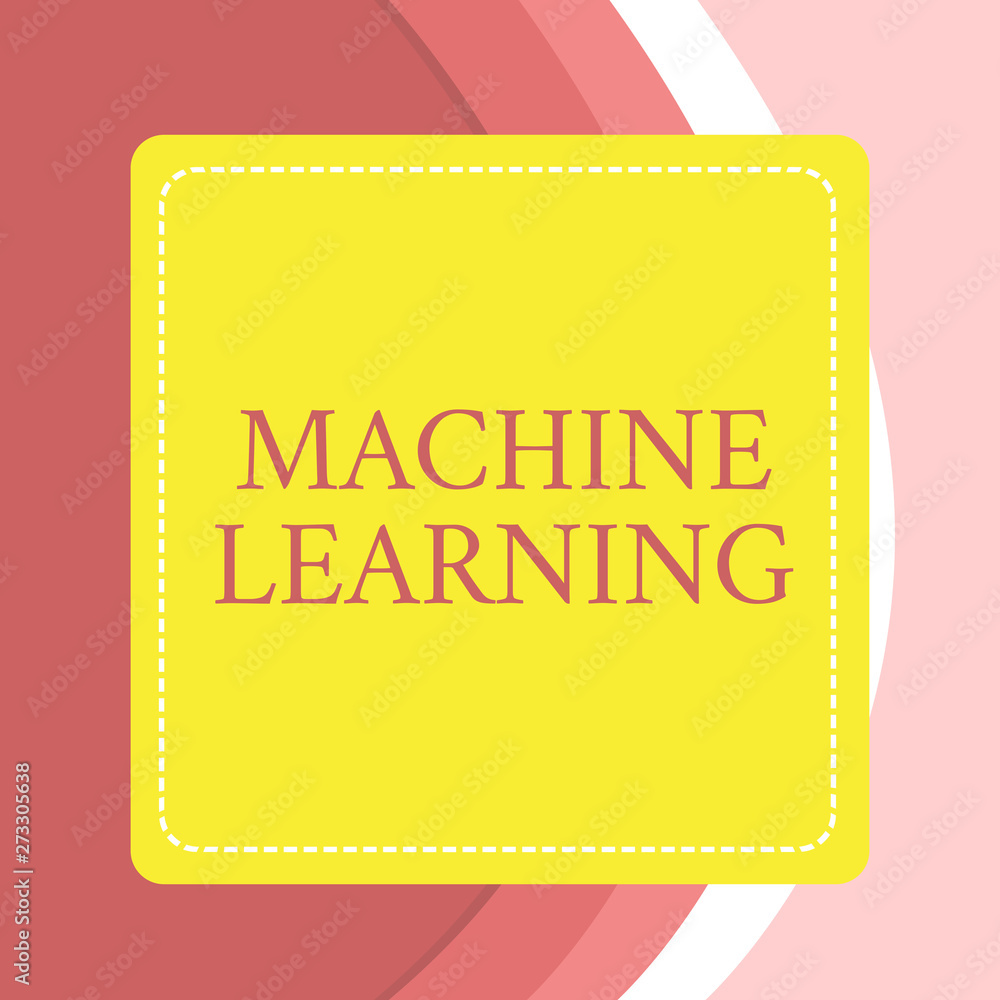 Word writing text Machine Learning. Business concept for give computers the ability to be taught with data Dashed Stipple Line Blank Square Colored Cutout Frame Bright Background.