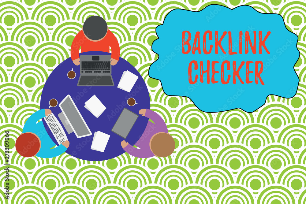 Naklejka premium Text sign showing Backlink Checker. Conceptual photo Find your competitors most valuable ones and spot patterns Working round table male employees electronic devices documents coffee cup.