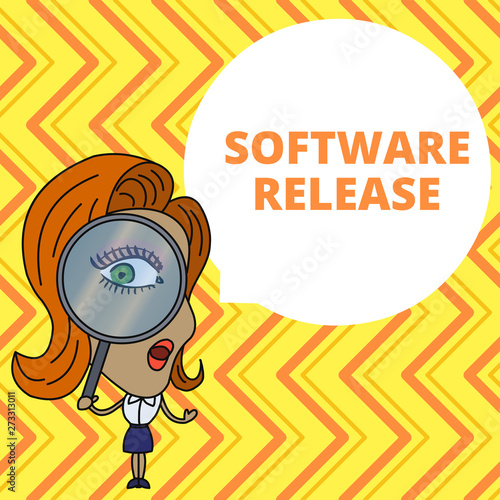 Conceptual hand writing showing Software Release. Business photo showcasing sum of stages of development and maturity for program Woman Looking Trough Magnifying Glass Big Eye Speech Bubble.