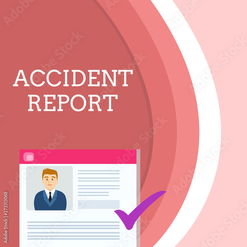 Handwriting text writing Accident Report. Concept meaning A form that is filled out record details of an unusual event Curriculum Vitae Resume of Young Male Candidate Marked by Colored Checkmark. photo