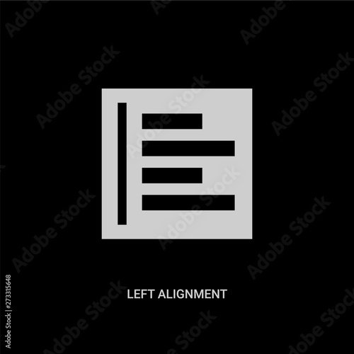 white left alignment vector icon on black background. modern flat left alignment from geometric figure concept vector sign symbol can be use for web, mobile and logo.