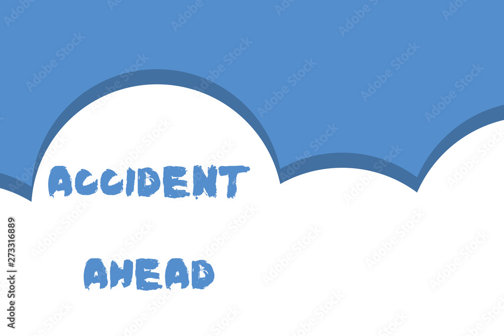 Writing note showing Accident Ahead. Business concept for Unfortunate event Be Prepared Detour Avoid tailgating Half cloud blue sky landscape Seamless cloudy pattern Abstract Writing note showing Accident Ahead. Business concept for Unfortunate event Be Prepared Detour Avoid tailgating Half cloud blue sky landscape Seamless cloudy pattern Abstract