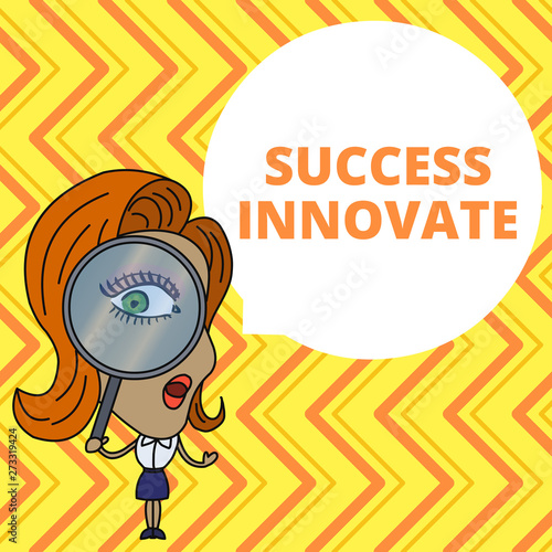 Conceptual hand writing showing Success Innovate. Concept meaning make organizations more adaptive to market forces Woman Looking Trough Magnifying Glass Big Eye Speech Bubble