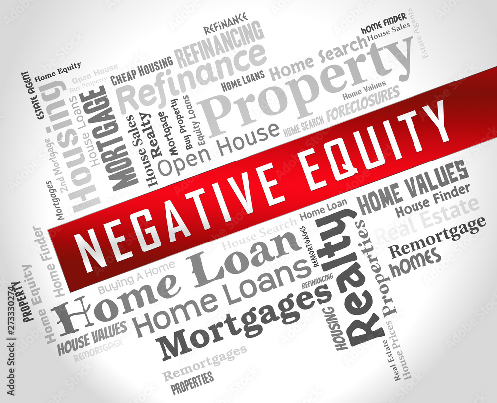 Negative Equity Wordcloud Shows Losses Or Debt Bigger Than House Value - 3d Illustration Negative Equity Wordcloud Shows Losses Or Debt Bigger Than House Value - 3d Illustration