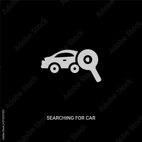 white searching for car vector icon on black background. modern flat searching for car from mechanicons concept vector sign symbol can be use for web, mobile and logo.