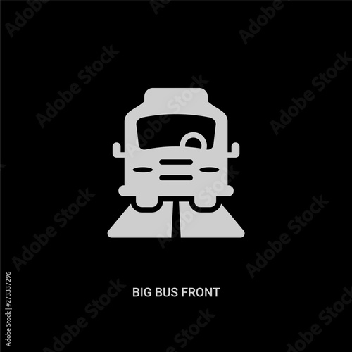 white big bus front vector icon on black background. modern flat big bus front from mechanicons concept vector sign symbol can be use for web, mobile and logo.