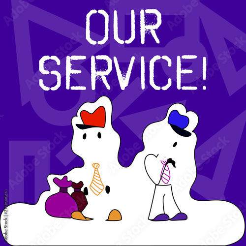 Conceptual hand writing showing Our Service. Concept meaning announcing as repair or provide maintenance for product Figure of Two Men Standing with Pouch Bag White Snow Effect