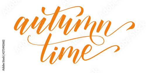 Handwritten brush calligraphy Autumn time isolated on white. Vector illustration.
