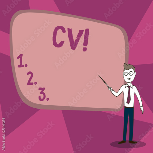 Word writing text Cv. Business photo showcasing Curriculum Vitae Resume Infographics Job Searching Employee Recruitment Confident Man in Tie, Eyeglasses and Stick Pointing to Blank Colorful Board © Artur