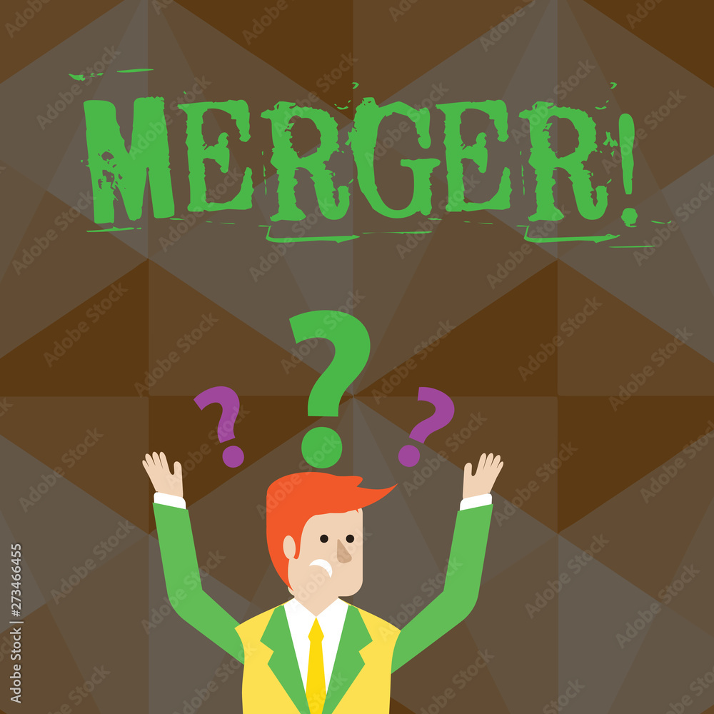 Handwriting text Merger. Conceptual photo Combination of two things or companies Fusion Coalition Unification Confused Businessman Raising Both Arms with Question Marks Above his Head Handwriting text Merger. Conceptual photo Combination of two things or companies Fusion Coalition Unification Confused Businessman Raising Both Arms with Question Marks Above his Head