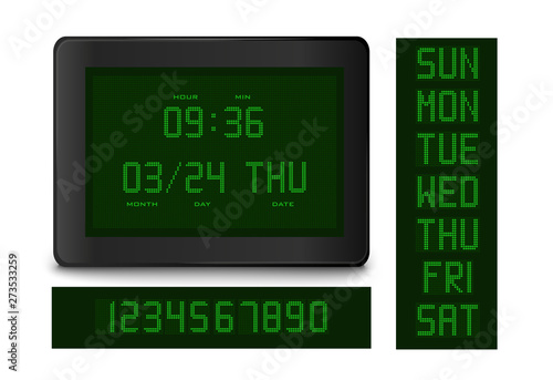 Realistic electronic clock with digital face which show time and date. Set of digital numbers and days of the week. Vector illustration isolated on the white background.