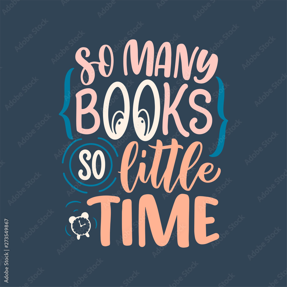Obraz premium Abstract lettering about books and reading for poster design. Handwritten letters. Typography funny quote. Vector