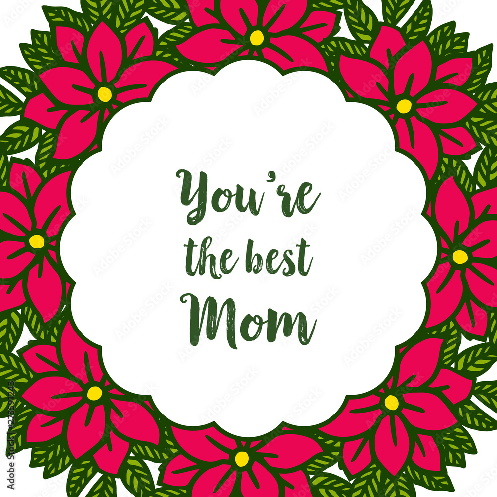 Vector illustration various pattern red flower frame for template of best mom