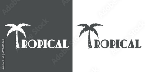 Logotipo abstracto con texto TROPICAL con palmera en gris y blanco
