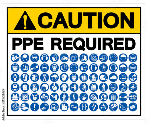 Caution PPE Required Symbol Sign, Vector Illustration, Isolated On White Background Label .EPS10