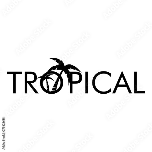 Logotipo abstracto con texto TROPICAL con palmeras en color negro