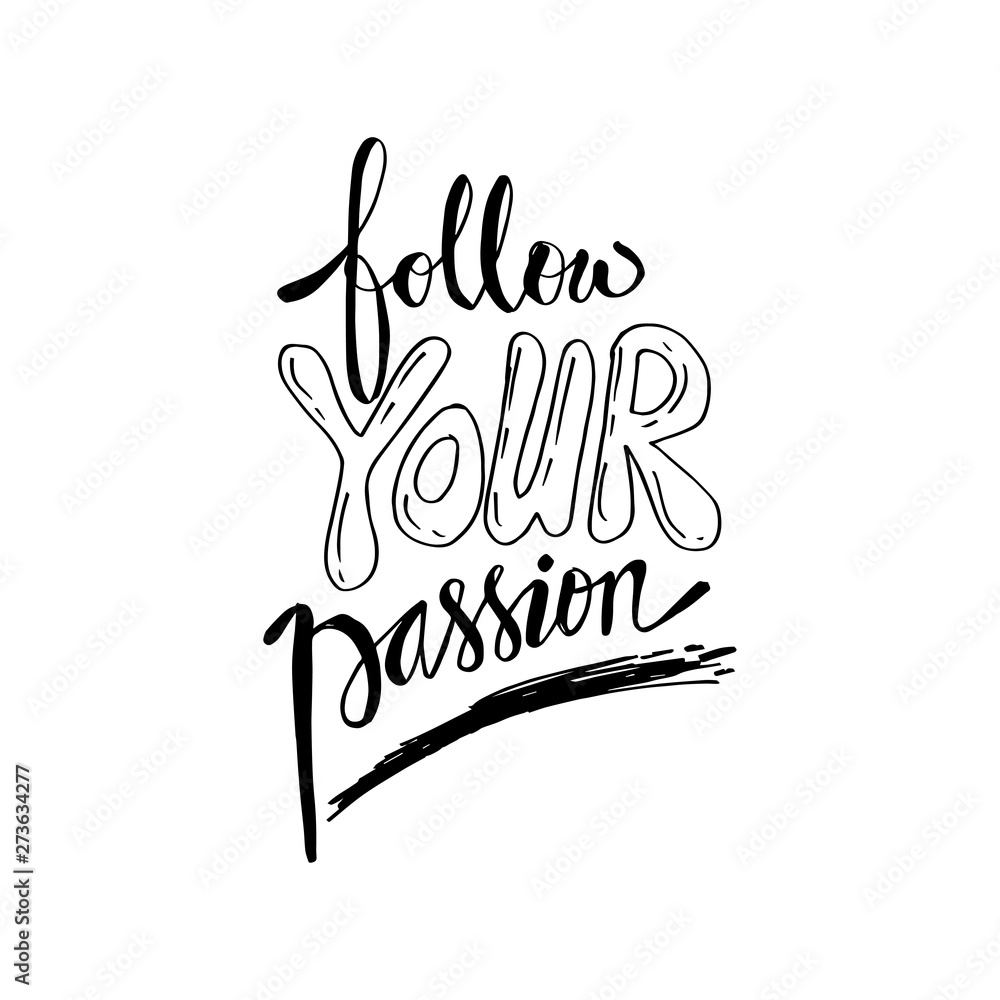 Follow your passion hand lettering.