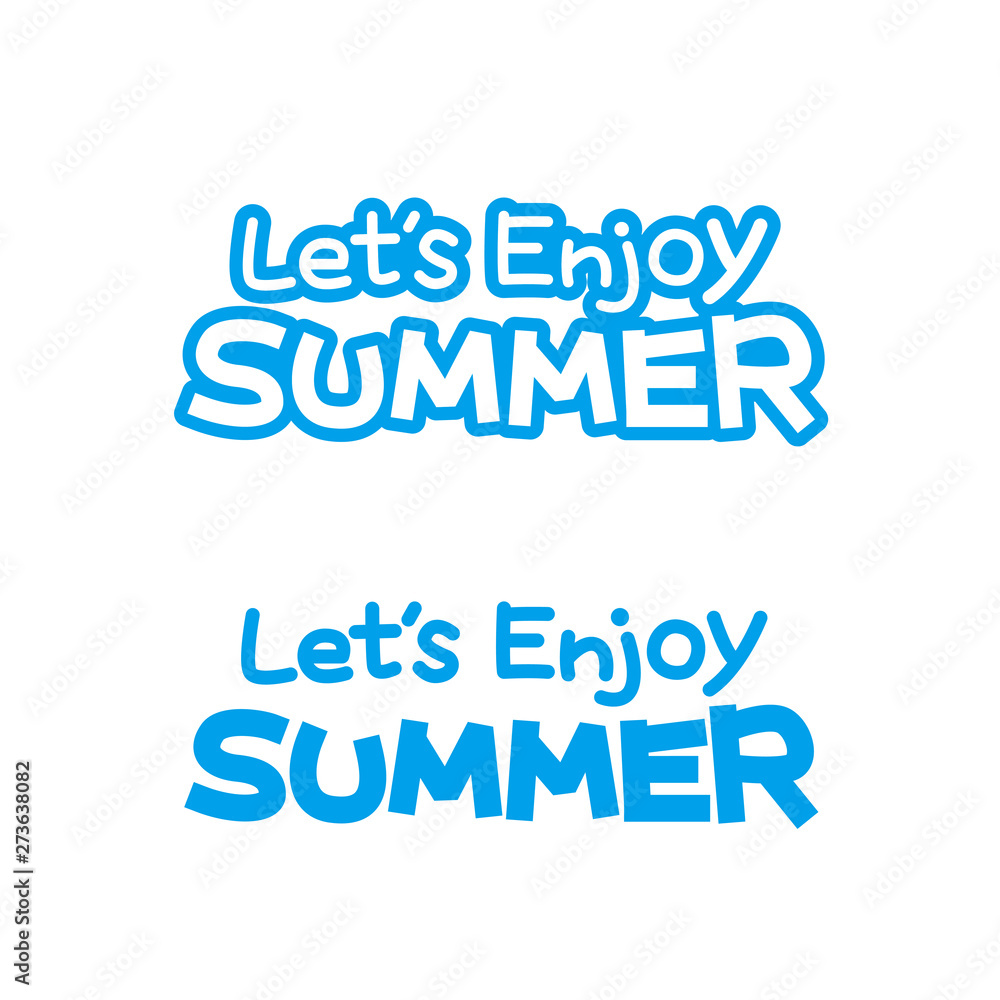Let's enjoy summer【文字】