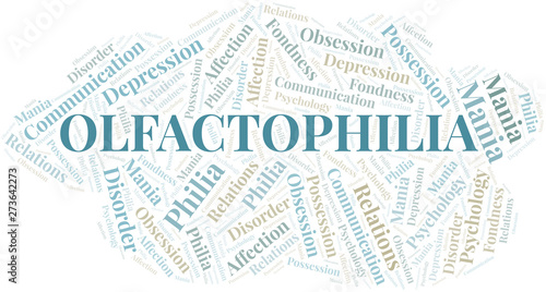 Olfactophilia word cloud. Type of Philia.