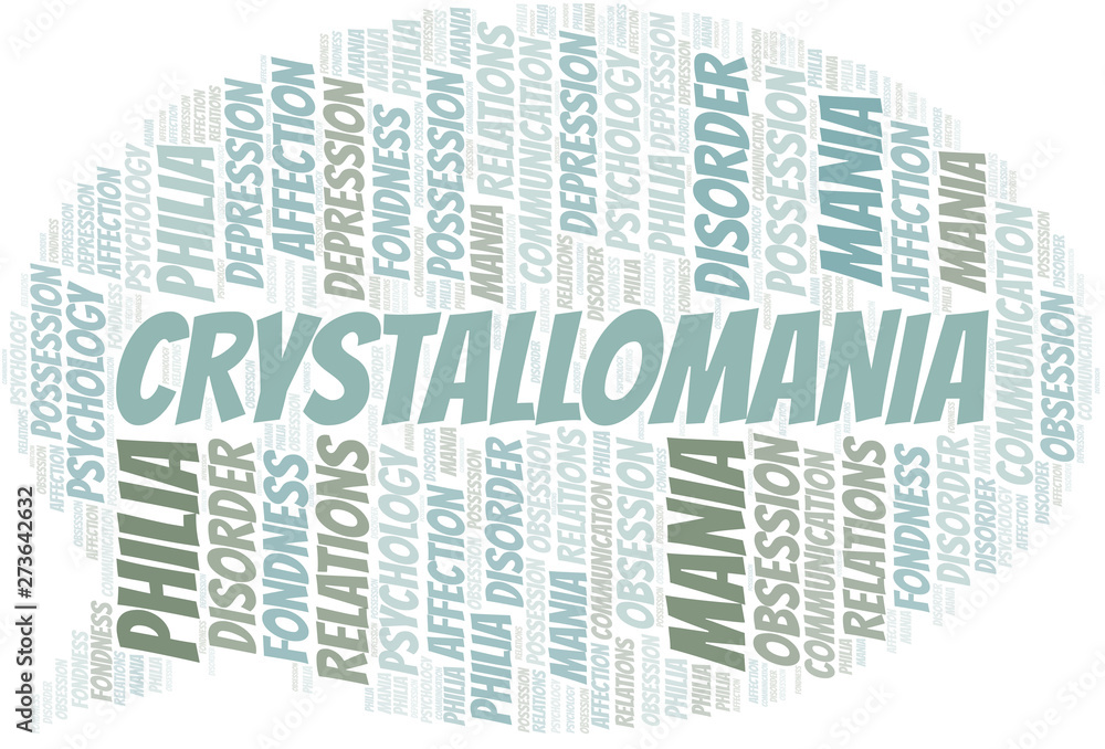 Fototapeta premium Crystallomania word cloud. Type of mania, made with text only.