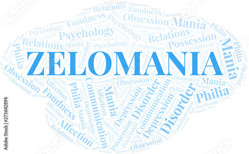 Zelomania word cloud. Type of mania, made with text only.