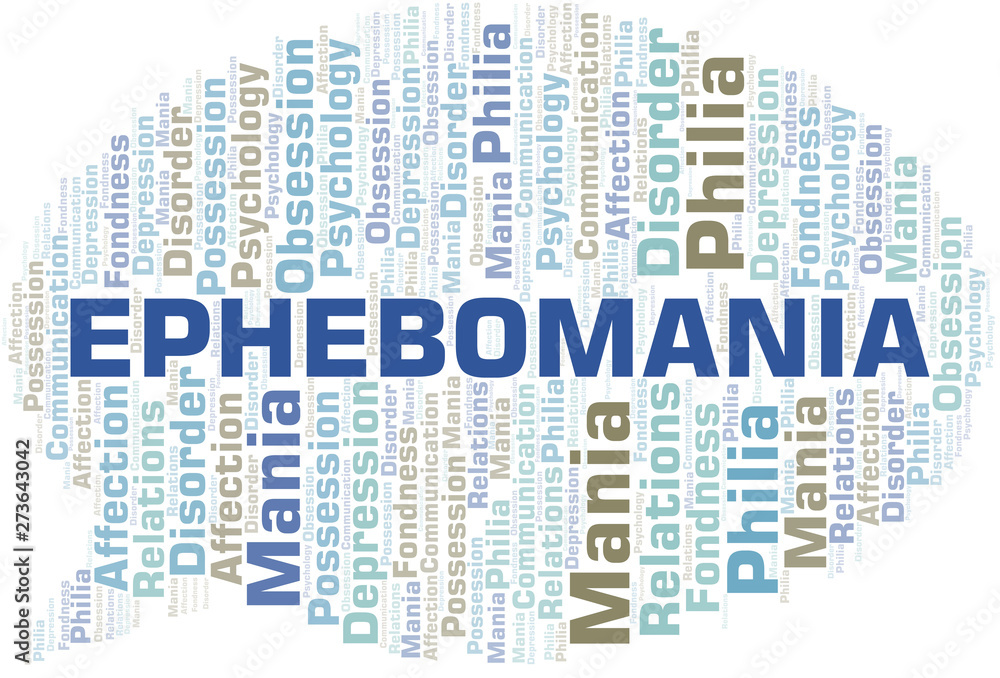 Ephebomania word cloud. Type of mania, made with text only.