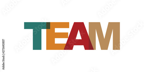 Team business card text. Modern lettering poster. Color word art slogan icon. Phrases vector print design elements.