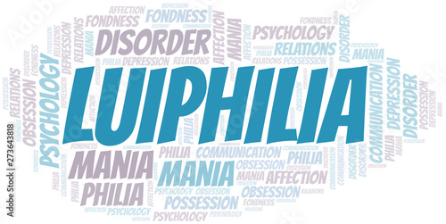 Luiphilia word cloud. Type of Philia.