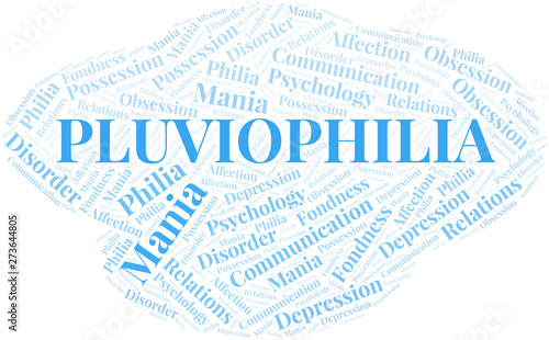 Pluviophilia word cloud. Type of Philia.