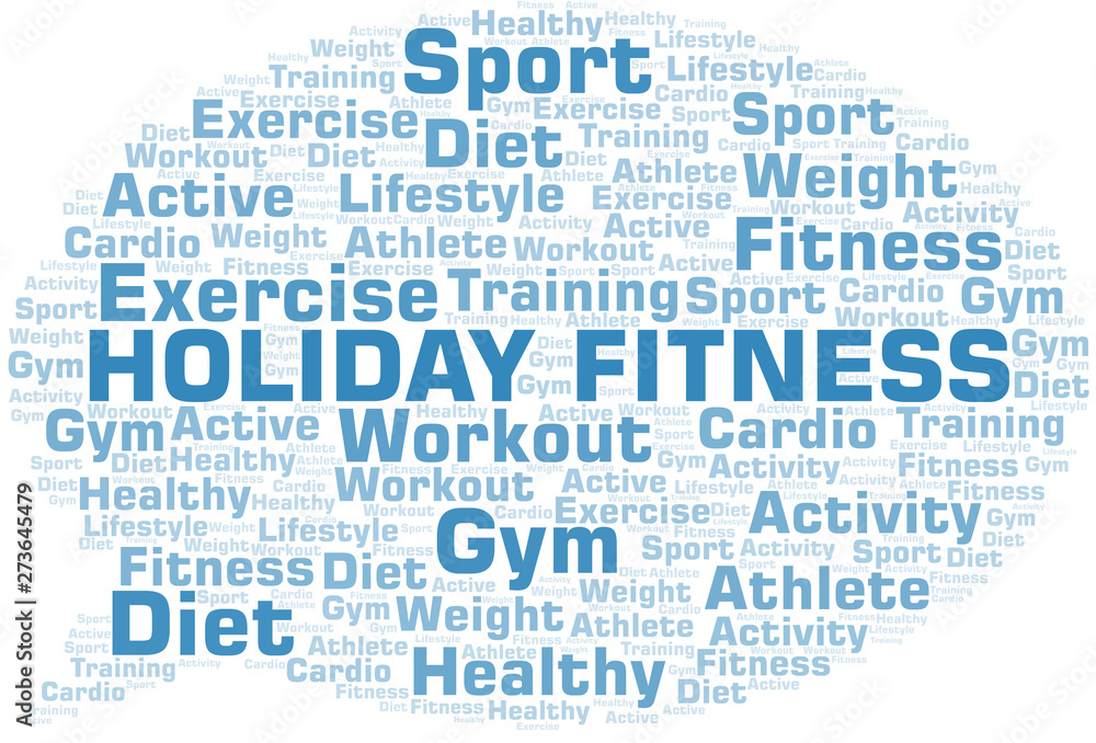 Holiday Fitness word cloud. Wordcloud made with text only. Holiday Fitness word cloud. Wordcloud made with text only.