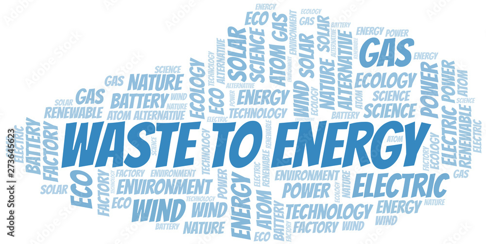 Waste To Energy word cloud. Wordcloud made with text only. Waste To Energy word cloud. Wordcloud made with text only.