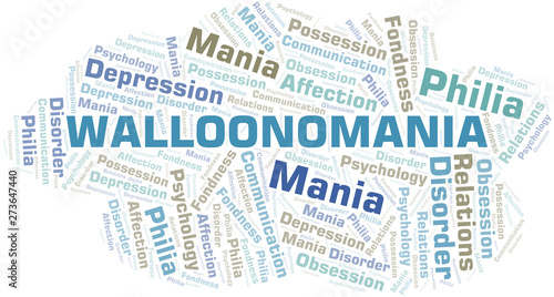 Walloonomania word cloud. Type of mania, made with text only.