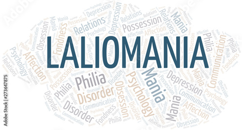 Laliomania word cloud. Type of mania, made with text only.