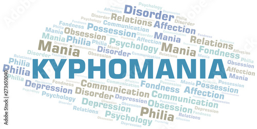 Kyphomania word cloud. Type of mania, made with text only.
