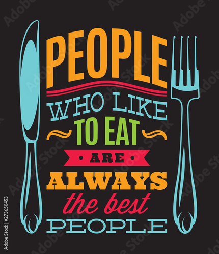 Color inscription in retro style on theme of eating with cutlery
