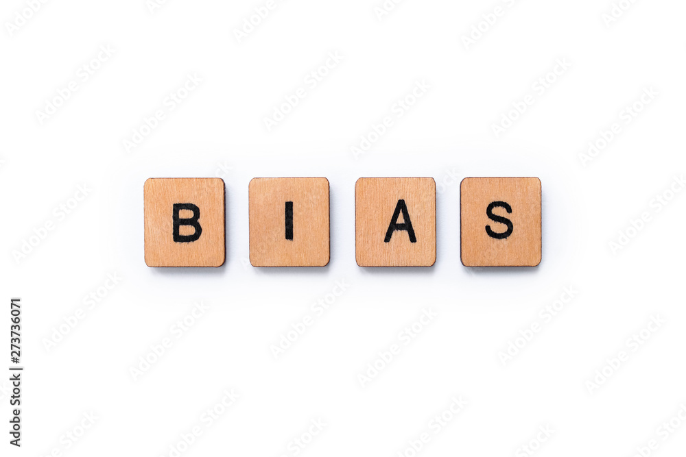 The word BIAS The word BIAS