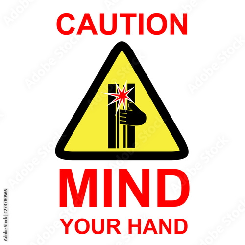 Simple Vector sign, Caution Mind Your Hand, isolated on white background