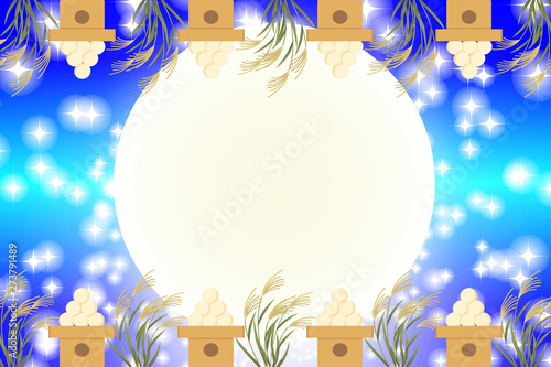 #Background #wallpaper #Vector #Illustration #design #image #Japan #china #Asia #free_size #背景 #壁紙 #ベクター #イラスト #デザイン #無料 #無料素材 #バックグラウンド #フリー素材 #イメージ #和風素材 #日本 お月見,伝統行事,ススキ,満月,十五夜,中秋の名月,団子,光,キラキラ,無料