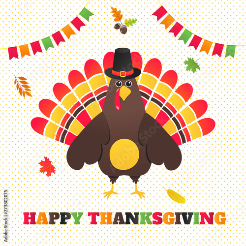 Happy thanksgiving day flat style design poster vector illustration with turkey, text, autumn leaves. and flags. Turkey with hat and colored feathers celebrate holidays!