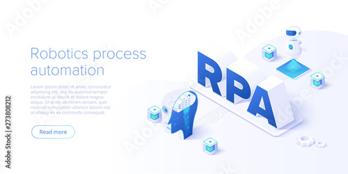 RPA concept in isometric vector illustration. Robotics process automation background with software robots and ai. Artificial intelligence web banner layout. photo