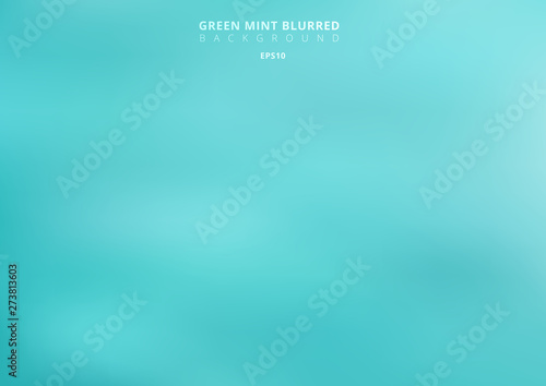 Abstract green turquoise blurred background. Mint color backdrop can use for graphic design, banner web, poster, brochure, leaflet, ad, print, etc.