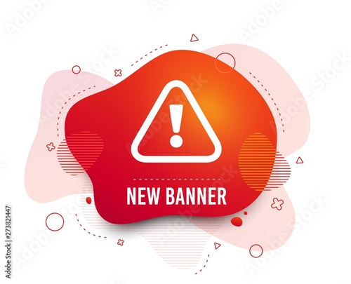 Fluid badge. Attention sign icon. Exclamation mark. Hazard warning symbol. Abstract shape. Gradient attention icon. Flyer liquid banner. Vector