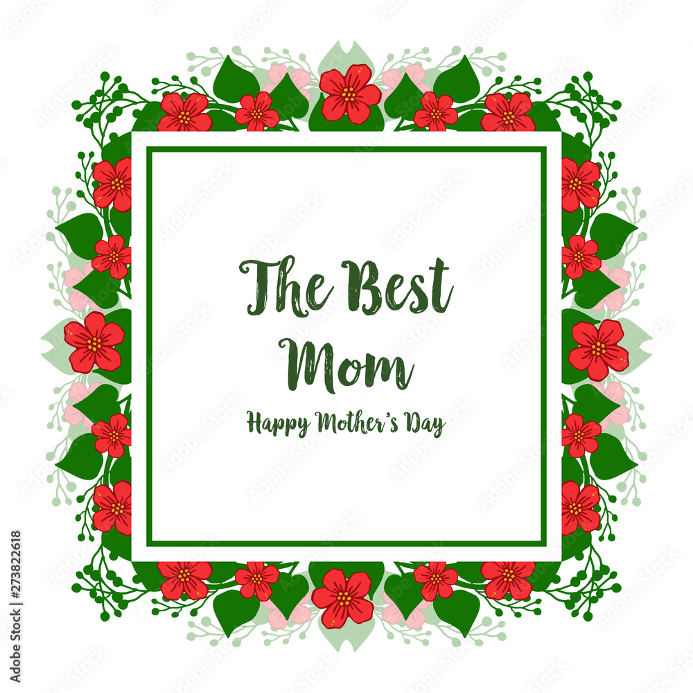 Vector illustration decor of card best mom for art green leafy flower frames Vector illustration decor of card best mom for art green leafy flower frames