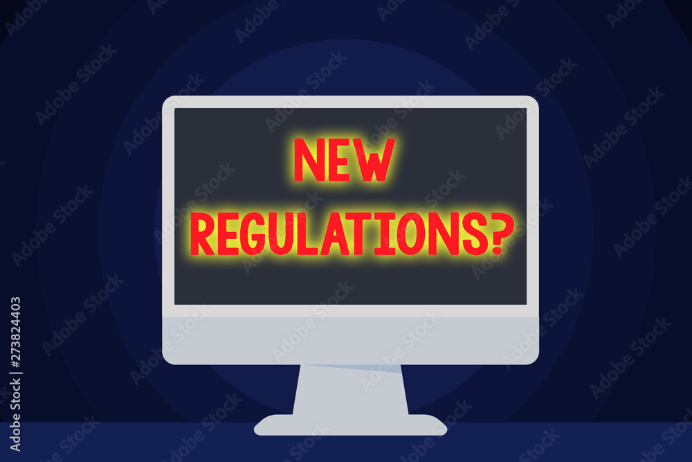 Text sign showing New Regulations Question. Business photo text rules made government order control way something is done Blank Space Desktop Computer Colorful Monitor Screen Freestanding on Table Text sign showing New Regulations Question. Business photo text rules made government order control way something is done Blank Space Desktop Computer Colorful Monitor Screen Freestanding on Table