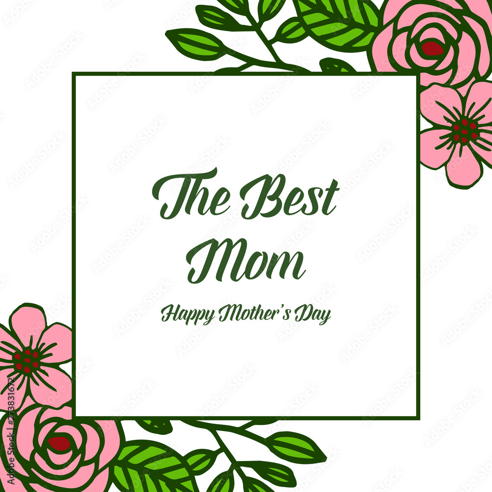 Vector illustration template best mom for various ornate of pink rose wreath frame