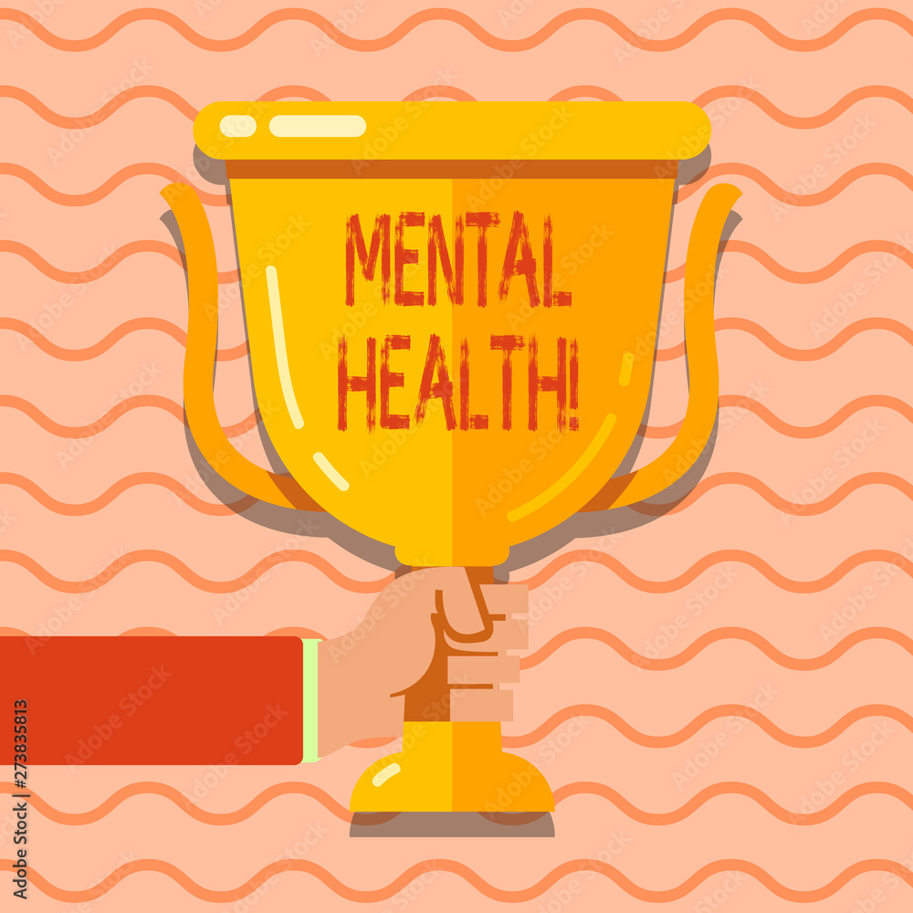 Conceptual hand writing showing Mental Health. Concept meaning demonstratings condition regard to their psychological well being Hand Holding Championship Winners Cup Trophy with Reflection Conceptual hand writing showing Mental Health. Concept meaning demonstratings condition regard to their psychological well being Hand Holding Championship Winners Cup Trophy with Reflection